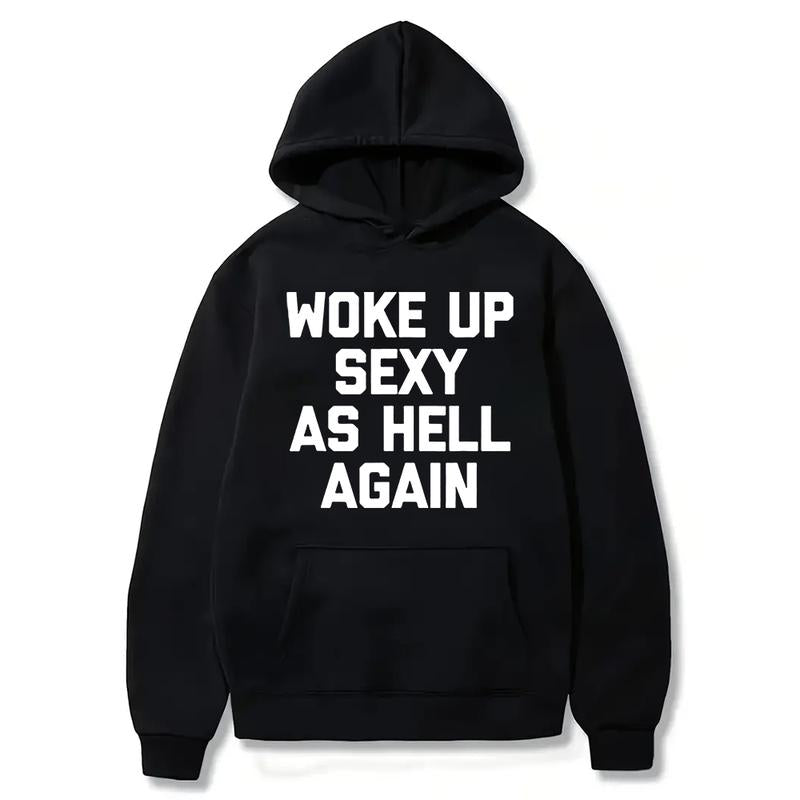 Woke Up Sexy As Hell Again Funny Sarcastic T-Shirt