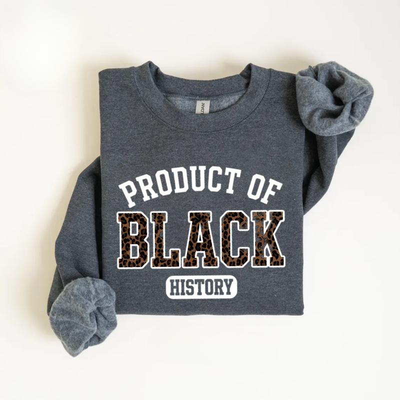 Black History Sweatshirt African American Pride Sweatshirt