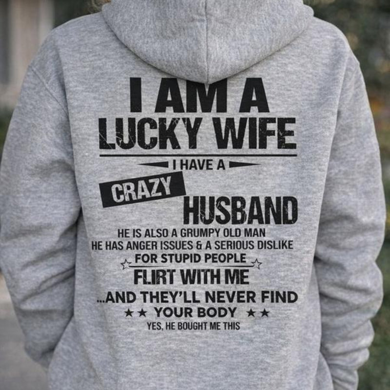 I am lucky Wife Hoodie