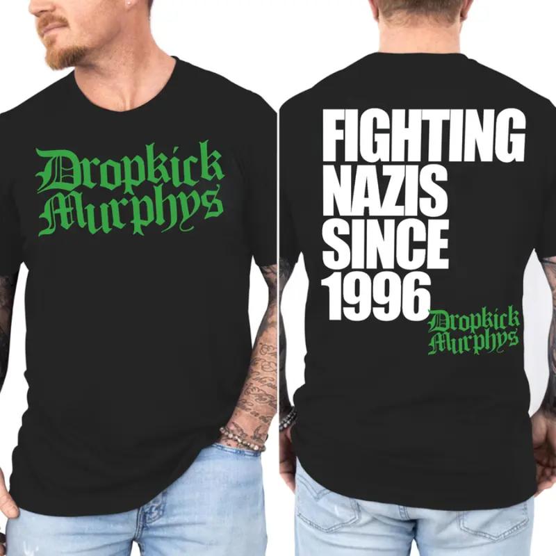 Dropkick Murphys Shirt Fighting Nazis Since 1996 Shirt