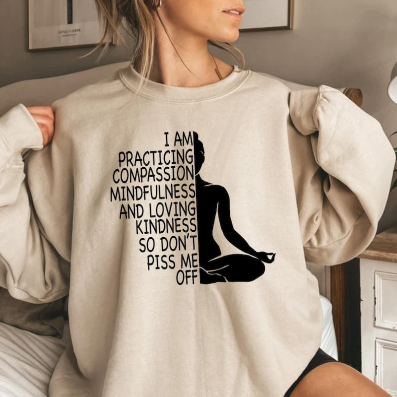 Namaste Kindness Meditation Humor Yoga Unisex Sweatshirt
