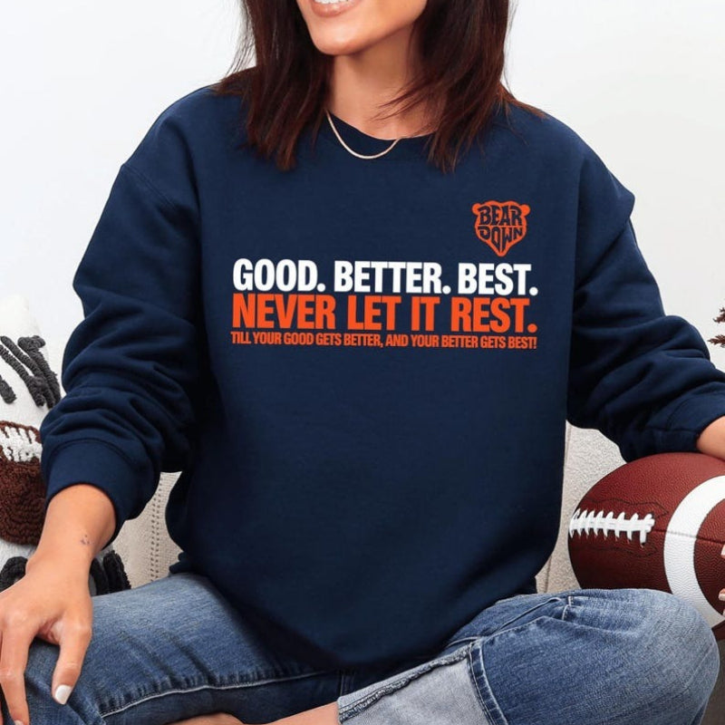 Chicago Football Good Better Best Unisex Sweatshirt